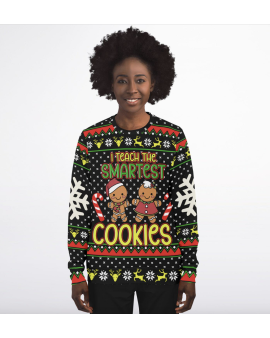 Teach Smartest Cookies Ugly Christmas Sweatshirt